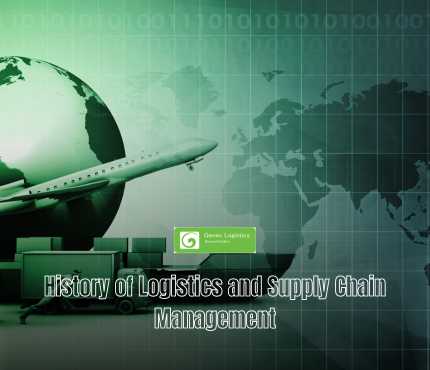 Featured Image History of Logistics and Supply Chain Management