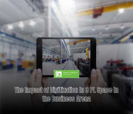 Featured Image The Impact of Digitization In 3 PL Space In the Business Arena