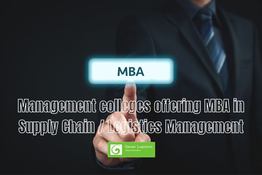 Management colleges offering MBA in Supply Chain / Logistics Management